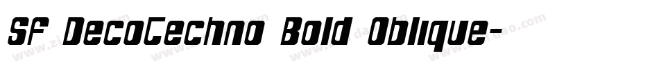 SF DecoTechno Bold Oblique字体转换
